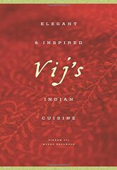 Vij's: Elegant & Inspired: Indian Cuisine