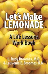 Let's Make Lemonade: A Life Lessons Work Book by Not Available (NA)