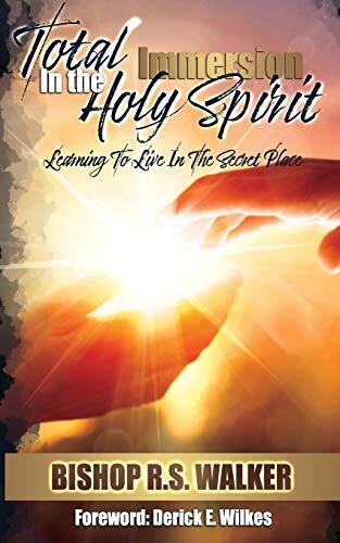 Total Immersion In The Holy Spirit