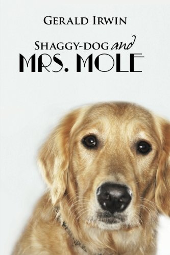 Shaggy-dog and Mrs. Mole
