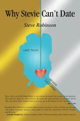 Why Stevie Can't Date by Robinson, Steve