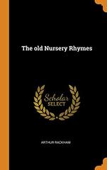 The Old Nursery Rhymes