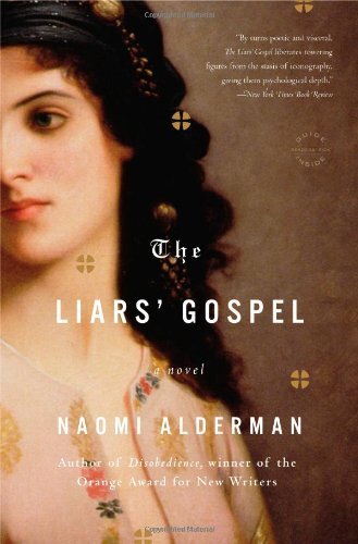 The Liars' Gospel by Alderman, Naomi