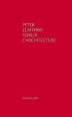 Penser L'architecture / Thinking Architecture