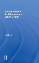 Sustainability in Architecture and Urban Design by Bovill, Carl