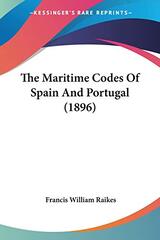 The Maritime Codes Of Spain And Portugal (1896)
