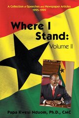 Where I Stand: A Collection of Speeches, Essays, and Newspaper Articles, 1995â€“1999