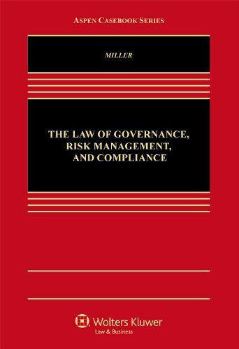 The Law of Governance, Risk Management, and Compliance