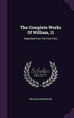 The Complete Works of William, 11
