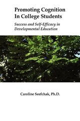 Promoting Cognition in College Students: Success and Self-efficacy in Developmental Education
