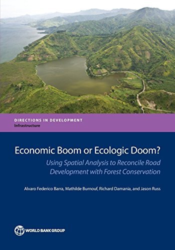 Economic Boom or Ecologic Doom?: Using Spatial Analysis to Reconcile Road Development With Forest Conservation
