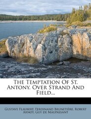 The Temptation of St. Antony. Over Strand and Field...