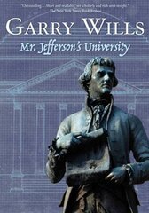 Mr Jefferson's University by Wills, Garry