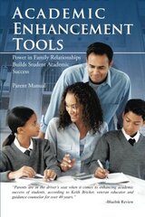 Academic Enhancement Tools: Power in Family Relationships Builds Student Academic Success