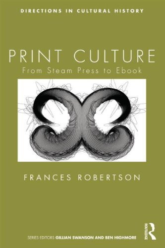 Print Culture: From Steam Press to Ebook