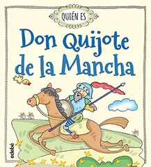 ؟Quién es Don Quijote de la Mancha?/ Who is Don Quixote de la Mancha?