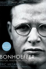 Bonhoeffer: Pastor, Martir, Profeta, Espia / Pastor, Martyr, Prophet, Spy