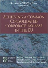 Acheiving a Common Consolidated Corporate Tax Base in the Eu