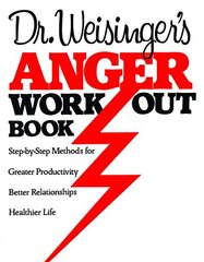 Dr. Weisinger's Anger Work-Out Book by Weisinger, Hendrie