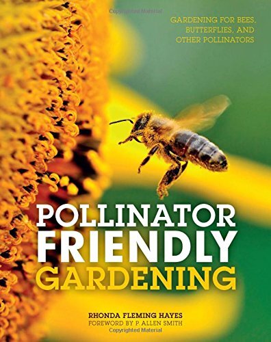 Pollinator Friendly Gardening