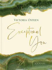 Exceptional You Journal: 7 Ways to Live Encouraged, Empowered, and Intentional