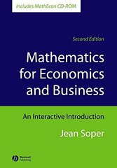 Mathematics for Economics and Business: An Interactive Introduction