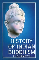 History of Indian Buddhism: From the Origins to the Saka Era