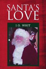 Santa's Love by Whit, I.