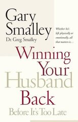 Winning Your Husband Back Before It's Too Late