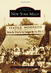 New York Mills by Dziedzic, Eugene E./ Pula, James S.