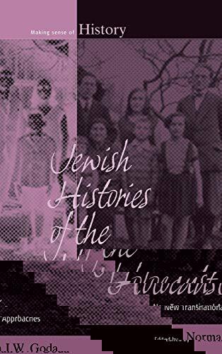 Jewish Histories of the Holocaust