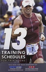 13 Training Schedules for Triathlons by Civit, Carlos