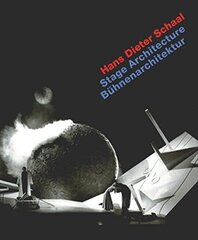Hans Dieter Schaal: Stage Architecture/Buhnenarchitektur
