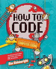 How to Code: A Step-by-Step Guide to Computer Coding