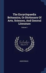 The Encyclopaedia Britannica, Or Dictionary Of Arts, Sciences, And General Literature; Volume 1