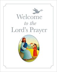 Welcome to the Lord's Prayer
