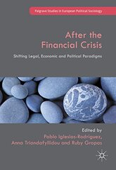 After the Financial Crisis: Shifting Legal, Economic and Political Paradigms