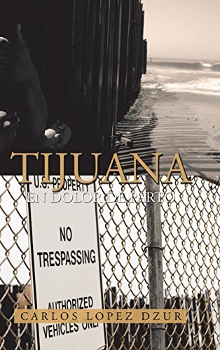 Tijuana: En Dolor De Parto