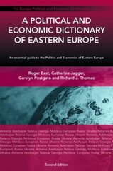 A Political And Economic Dictionary of Eastern Europe