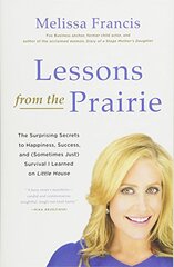Lessons from the Prairie