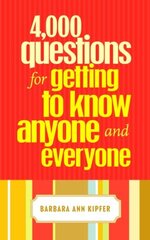 4,000 Questions for Getting to Know Anyone and Everyone, 2nd Edition