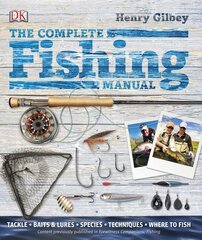 The Complete Fishing Manual by Gilbey, Henry