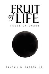 Fruit of Life: Seeds of Chaos by Carson, Randall