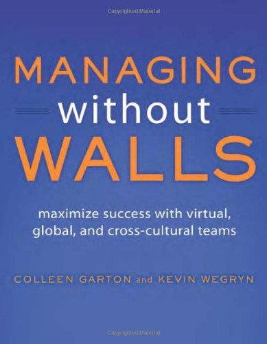 Managing Without Walls by Garton, Colleen/ Wegryn, Kevin