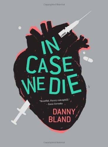 In Case We Die by Bland, Danny