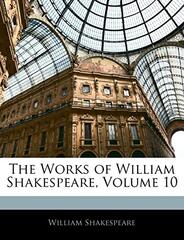 The Works of William Shakespeare, Volume 10