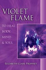 Violet Flame to Heal Body, Mind & Soul