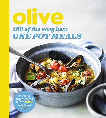 Olive 100 of the Very Best One Pot Recipes