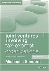 Joint Ventures Involving Tax-Exempt Organizations: 2017 Cumulative Supplement