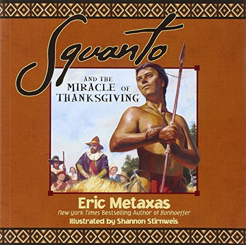 Squanto and the Miracle of Thanksgiving